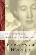 Image of complete shorter fiction of virginia woolf