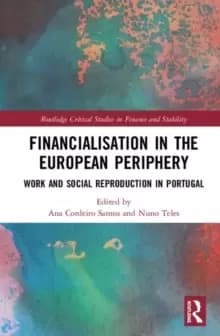 Image of Financialisation in the European Periphery : Work and Social Reproduction in Portugal