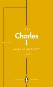 Image of Charles I (Penguin Monarchs) : An Abbreviated Life