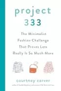 Image of project 333 the minimalist fashion challenge that proves less really is so