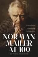 Image of norman mailer at 100 conversations correlations confrontations