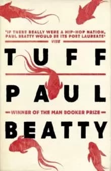 Image of Tuff : From the Man Booker prize-winning author of The Sellout