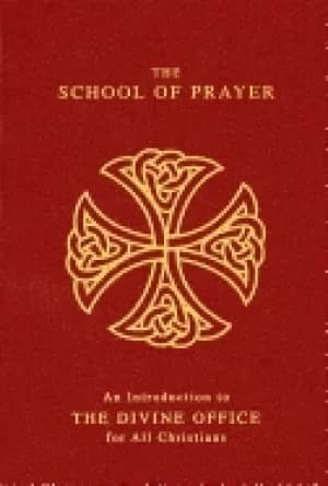 Image of school of prayer an introduction to the divine office for all christians