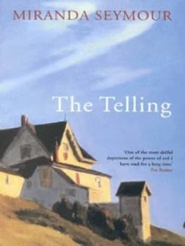 Image of The Telling by Miranda Seymour Book