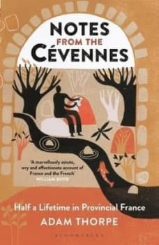 Image of Notes from the Cvennes by Adam Thorpe