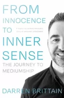 Image of From Innocence to Inner Sense : The Journey to Mediumship