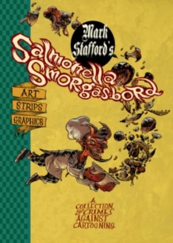 Image of Salmonella Smorgasbord : A Collection of Crimes Against Cartooning Paperback / softback