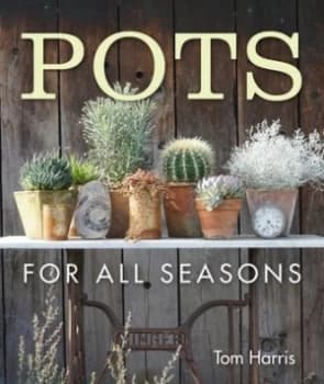 Image of Pots for all seasons by Tom Harris