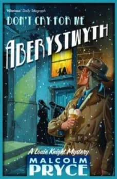 Image of Dont Cry for Me Aberystwyth by Malcolm Pryce Paperback