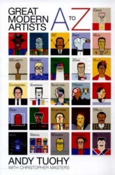 Image of A to Z Great Modern Artists by Andy Tuohy Hardback