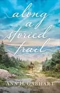 Image of along a storied trail
