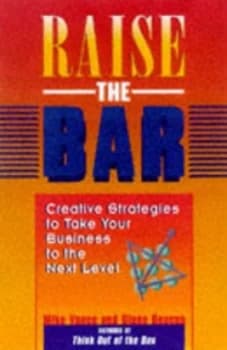 Image of Raise the Bar by Mike Vance and Diane Deacon Hardback