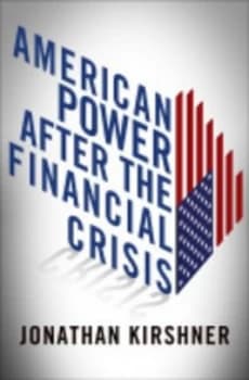 Image of American power after the financial crisis by Jonathan Kirshner