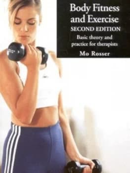 Image of Body Fitness and Exercise by Mo Rosser Paperback
