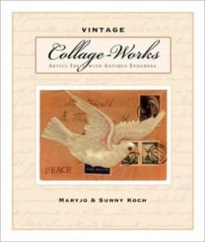 Image of Vintage Collage-Works by Maryjo Koch and Sunny Koch Hardback