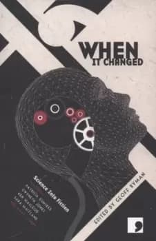 Image of When it changed by Geoff Ryman