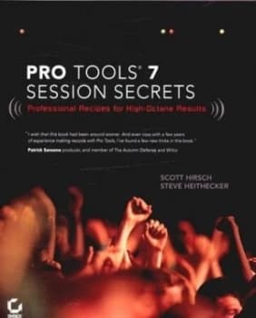Image of Pro Tools 7 Session Secrets by Scott Hirsch Paperback