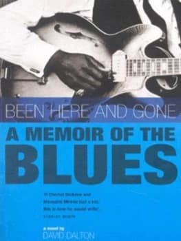 Image of Been Here and Gone by David Dalton Paperback