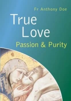 Image of True Love by Fr Anthony Doe Book