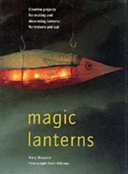 Image of Magic Lanterns by Mary Maguire and Peter Williams Hardback