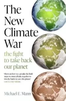 Image of The New Climate War : the fight to take back our planet