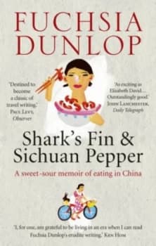 Image of Sharks Fin and Sichuan Pepper by Fuchsia Dunlop Paperback