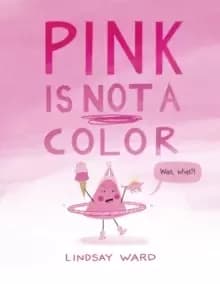 Image of Pink Is Not a Color