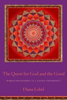 Image of The Quest for God and the Good by Diana Lobel Book