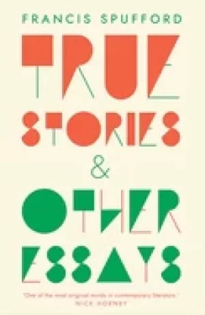Image of true stories and other essays