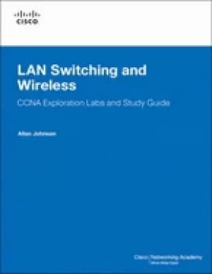 Image of lan switching and Wireless ccna exploration labs and study guide