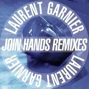 Image of Laurent Garnier - Join Hands Remixes Vinyl