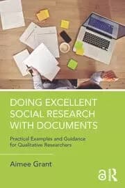 Image of Doing Excellent Social Research with Documents Practical Examples and Guidance for Qualitative Researchers