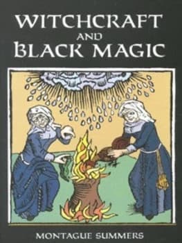 Image of Withcraft and Black Magic by Montague Summers Paperback