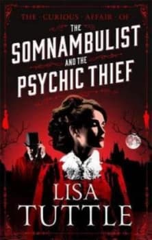 Image of The Somnambulist and the Psychic Thief by Lisa Tuttle Paperback
