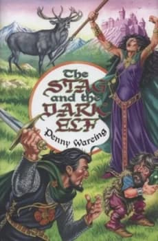 Image of The Stag and the Dark Elf by Penny Wareing Hardback