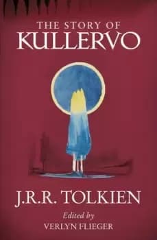 Image of The story of Kullervo by J. R. R Tolkien