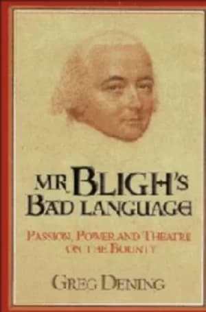 Image of Mr Blighs bad language by Greg Dening