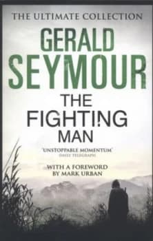 Image of The Fighting Man by Gerald Seymour Book