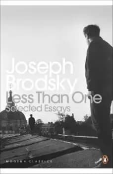 Image of Less Than One by Joseph Brodsky