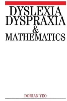 Image of Dyslexia dyspraxia and mathematics by Dorian Yeo