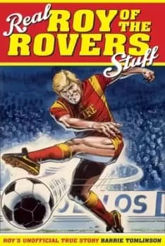 Image of Real Roy of the Rovers stuff by Barrie Tomlinson