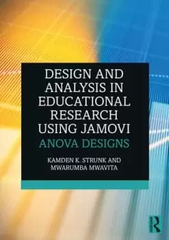 Image of Design and Analysis in Educational Research Using jamoviANOVA Designs