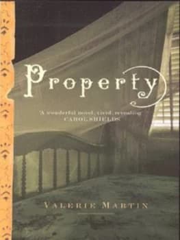 Image of Property by Valerie Martin Book