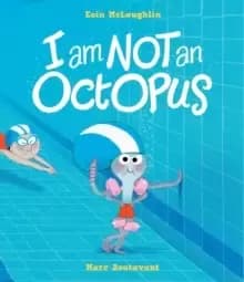 Image of I Am Not An Octopus