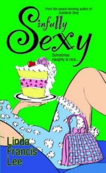 Image of Sinfully Sexy by Linda Francis Lee Book