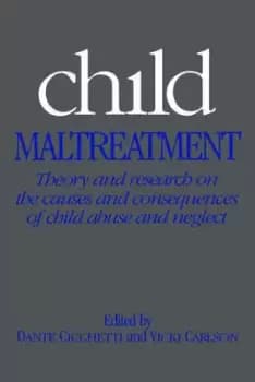 Image of Child Maltreatment by Dante Cicchetti