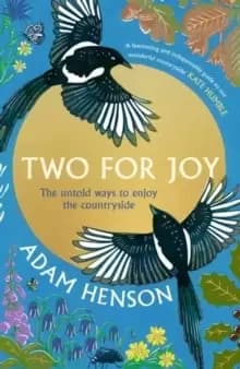 Image of Two for Joy : The untold ways to enjoy the countryside