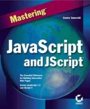 Image of Mastering Javascript and Jscript by James Jaworski Paperback