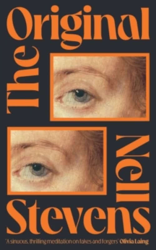 Image of The Original : 'Marvellously inventive and perfectly forged' Eleanor Catton Hardback