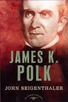 Image of James K. Polk - John Seigenthaler - Book - Used
